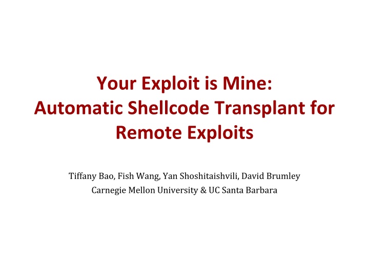 Automatic Shellcode Transplant for Remote Exploits