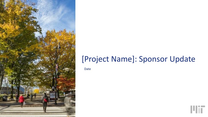 Project Sponsor Update & Agenda Overview