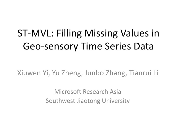Filling Missing Values in Geo-Sensory Time Series Data