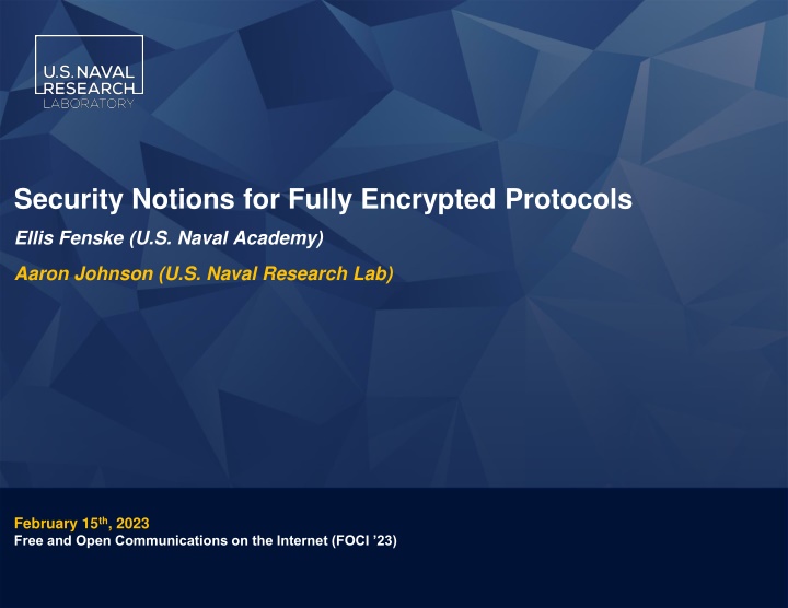 Security Notions for Fully Encrypted Protocols