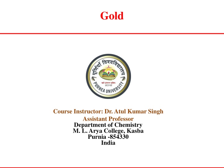 Chemical Properties and Occurrence of Gold