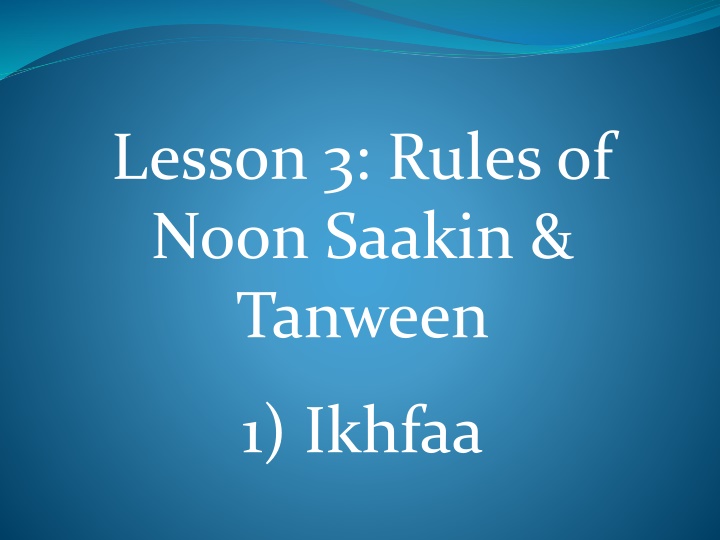 Rules of Noon Saakin & Tanween: Ikhfaa Lesson