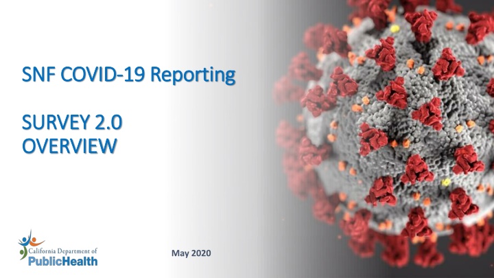 SNF COVID-19 Reporting & Transition Overview
