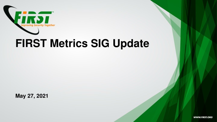 FIRST Metrics SIG Update