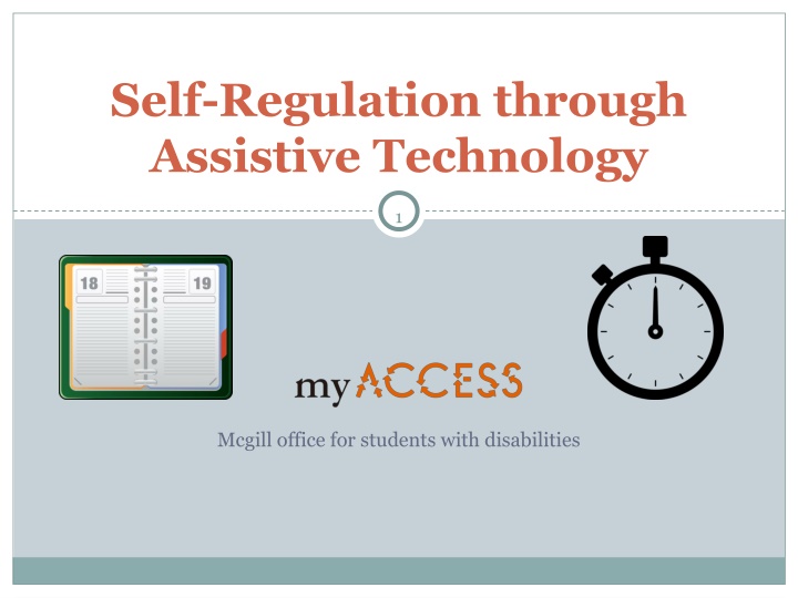 Self-Regulation through Assistive Technology at McGill Office