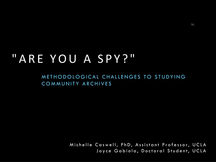 Challenges in Studying Community Archives: Methodological Insights
