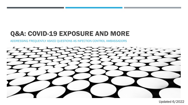 COVID-19 Exposure and Infection Control FAQs