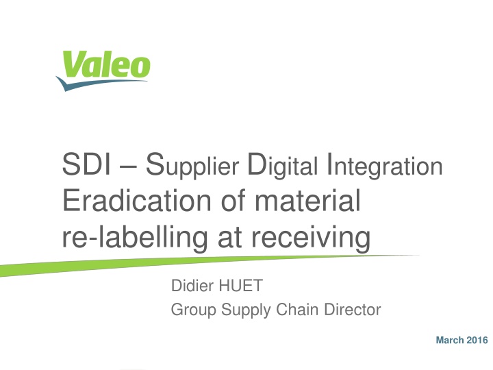 Eradication of Material Re-Labelling at Receiving
