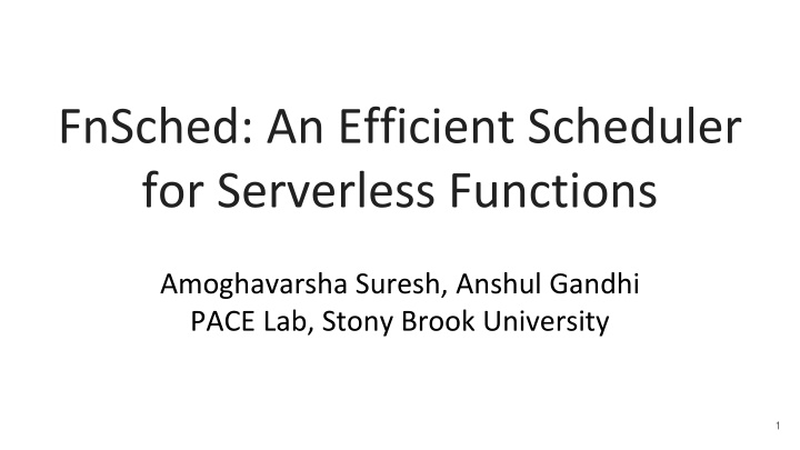 Efficient Scheduler for Serverless Functions
