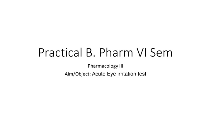 Acute Eye Irritation Test Procedure for Pharmacology Study
