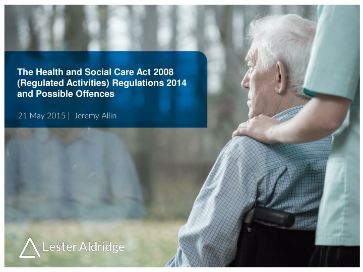 Overview of Health and Social Care Act 2008 Regulations