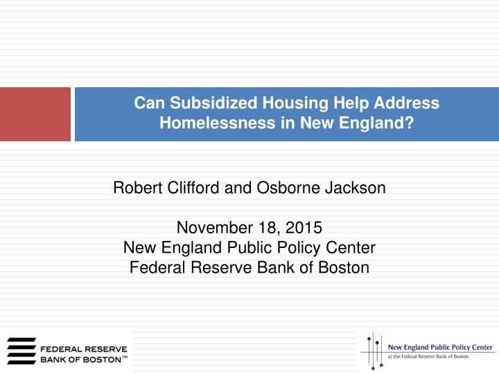 Can Subsidized Housing Help Address  Homelessness in New England?