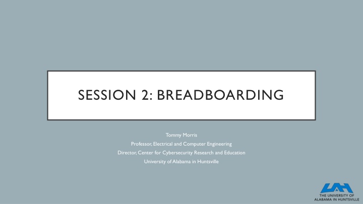 SESSION 2: BREADBOARDING