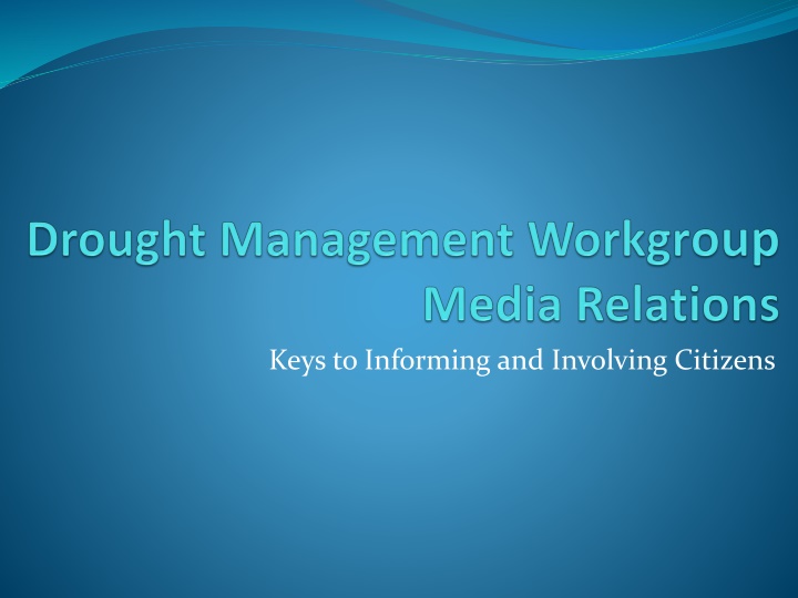 Informing and Involving Citizens: Effective Media Strategies