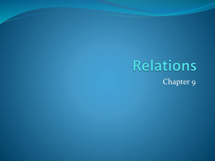 Relations and Properties: Binary Relations on Sets