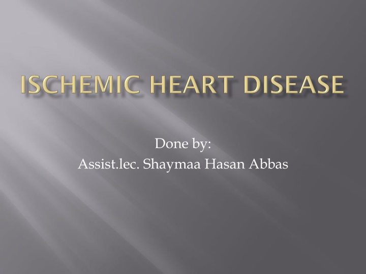 Treating Ischemic Heart Disease: Goals and Strategies