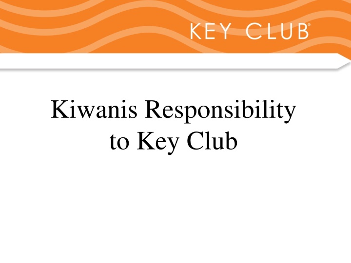 Kiwanis Responsibilities to Key Club and Circle K