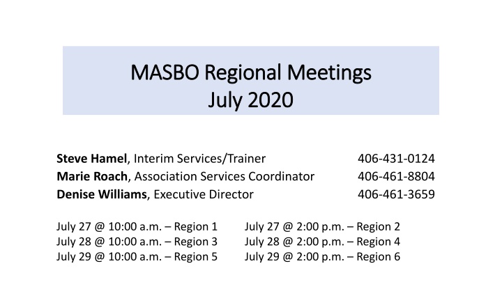MASBO Regional Meetings MASBO Regional Meetings