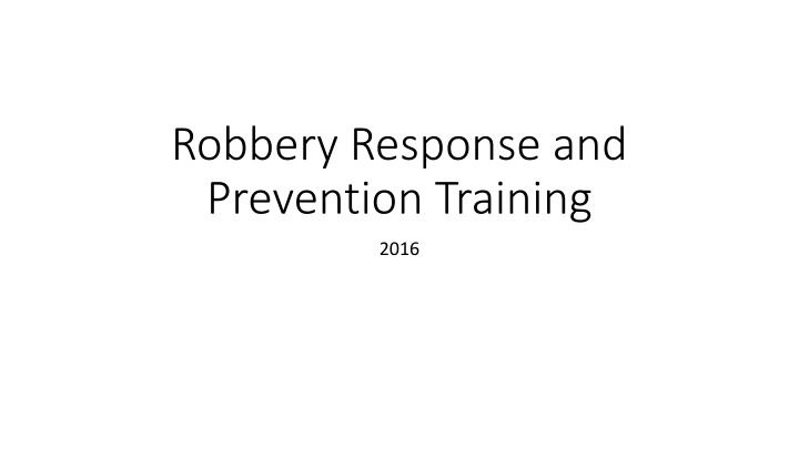 Robbery Response and Prevention Training