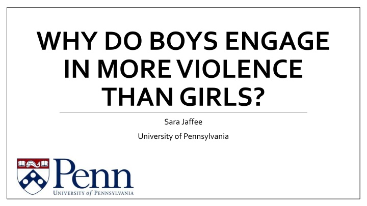 WHY DO BOYS ENGAGE