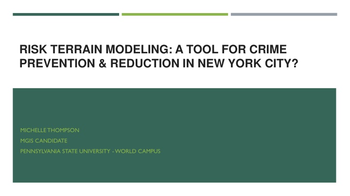 Risk Terrain Modeling for Crime Prevention in New York City