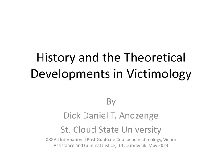 Theoretical Developments in Victimology and Purposes of Research