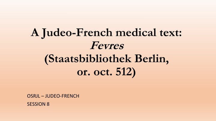 Judeo-French Medical Text: Fevres in Medieval Europe