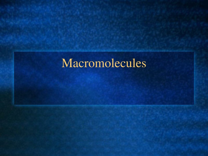 Macromolecules