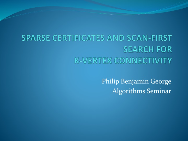 K-Vertex Connected Graphs and Connectivity Algorithms