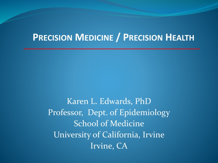PRECISION MEDICINE / PRECISION HEALTH