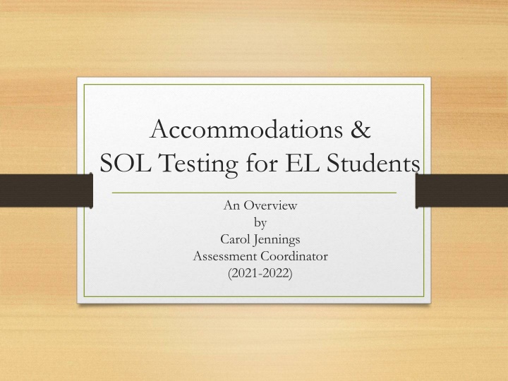 Accommodations &  SOL Testing for EL Students