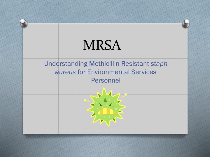 MRSA: Methicillin-Resistant Staph Infections