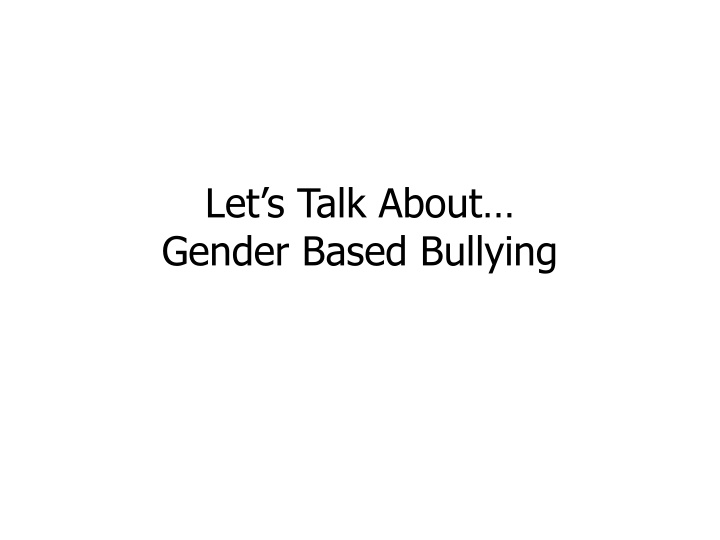 Gender-Based Bullying & Its Impact
