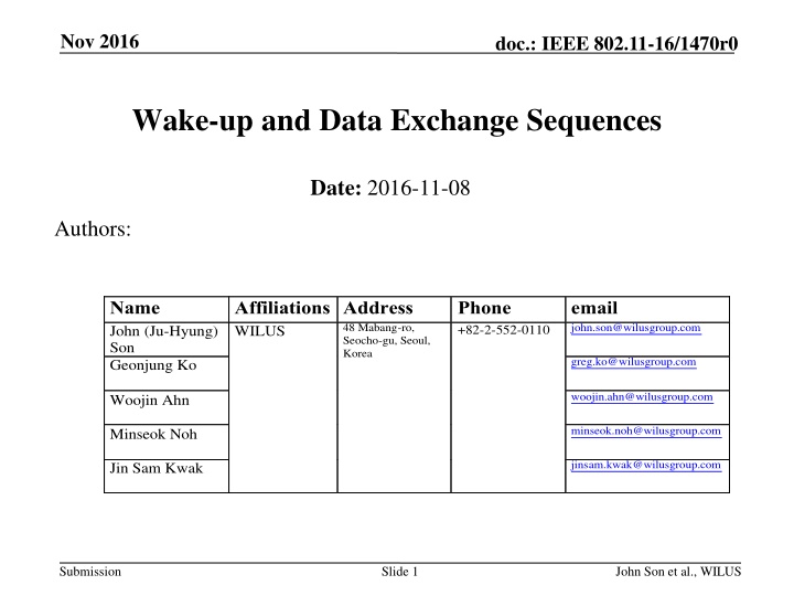 Wake-up and Data Exchange Sequences