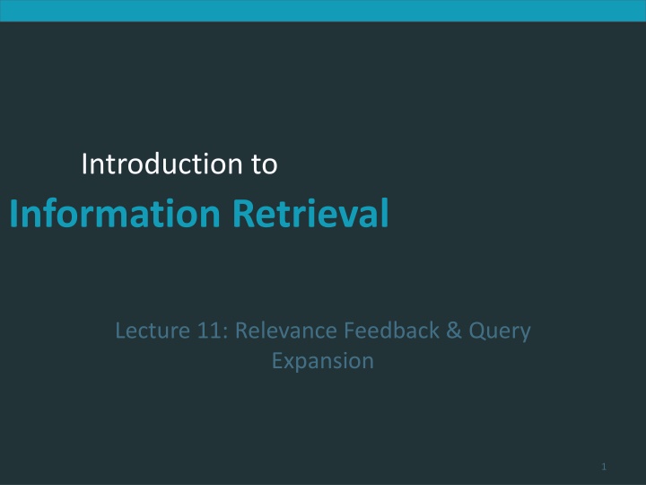 Relevance Feedback & Query Expansion in Information Retrieval