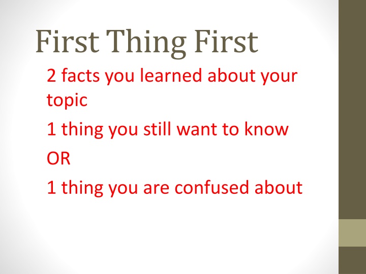 First Thing First