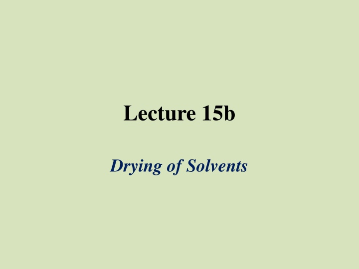 Drying of Solvents: Methods and Importance