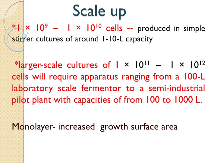 Scale-Up Cultures and Equipment for Bioprocessing