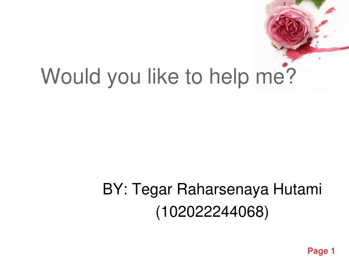 Would you like to help me?