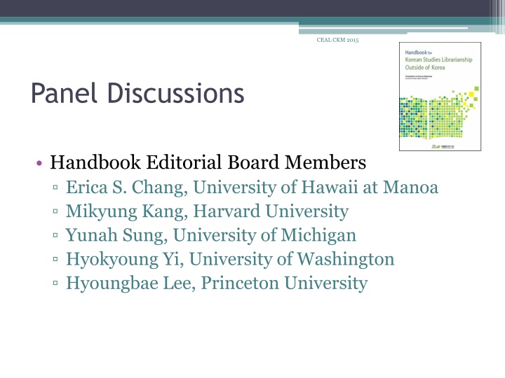 CEAL.CKM.2015 Panel Discussions Handbook Editorial Board Members