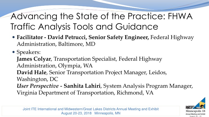 Advancing the State of the Practice: FHWA  Traffic Analysis Tools and Guidance