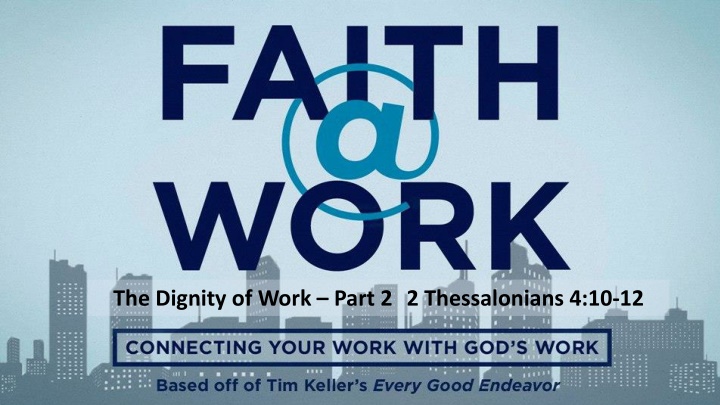 The Dignity of Work Part 2: Thessalonians