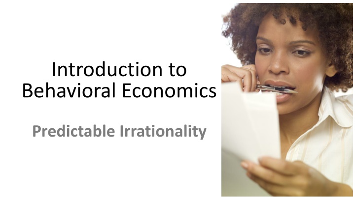 Introduction to Predictable Irrationality in Decision-Making