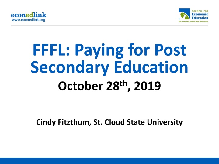 Paying for Post Secondary Education - Cindy Fitzthum