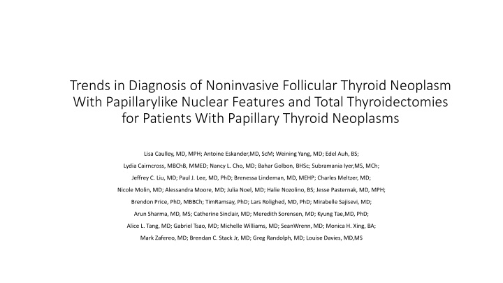 Trends in Diagnosis of Noninvasive Follicular Thyroid Neoplasm