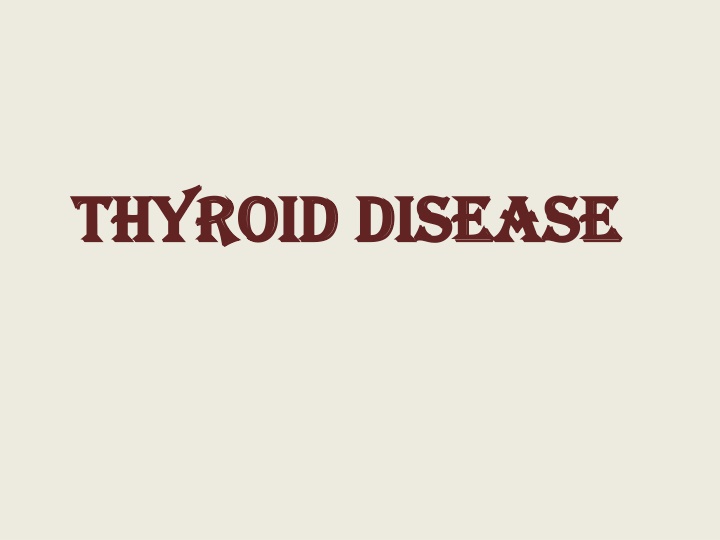 Thyroid Disease and Its Effects