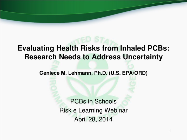 Evaluating Health Risks from Inhaled PCBs:  Research Needs to Address Uncertainty