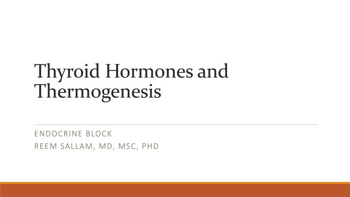 Thyroid Hormones and  Thermogenesis