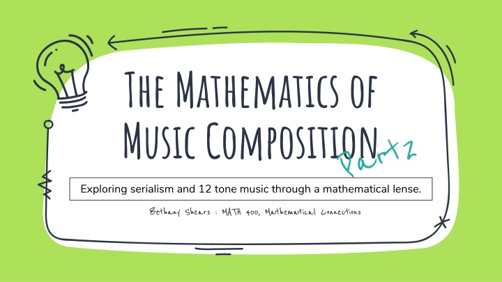 The Mathematics of Music Composition: Serialism & 12-Tone Music