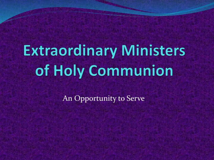 An Opportunity to Serve